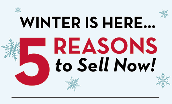 Five Reasons to Sell Your Home this Winter